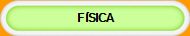 FÍSICA